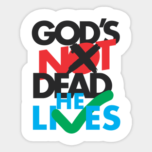 God's not dead he lives Sticker